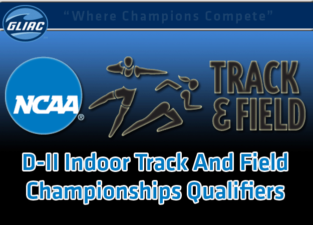 NCAA Division II Men’s and Women’s Indoor Track And Field Championships Qualifiers Announced