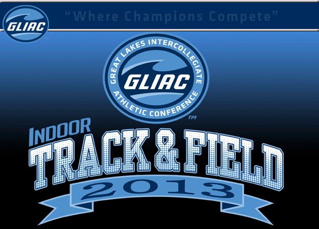 Grand Valley State Leads the 2013 GLIAC Men's and Women's Indoor Track & Field Championships After Day 1