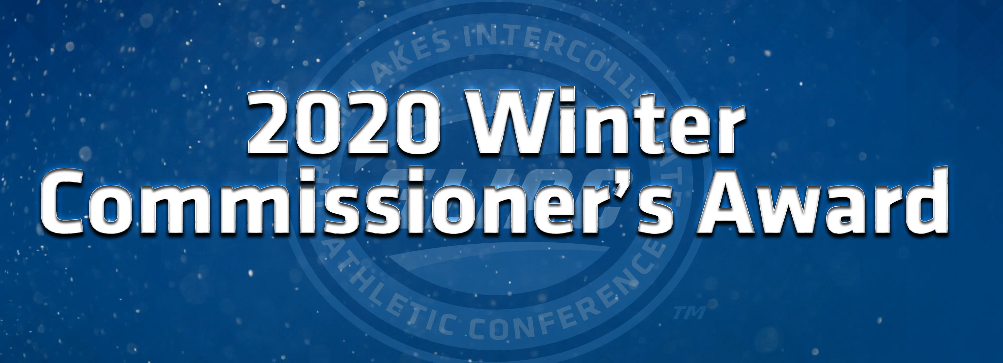 GLIAC Announces Winter 2020 Commissioner's Awards