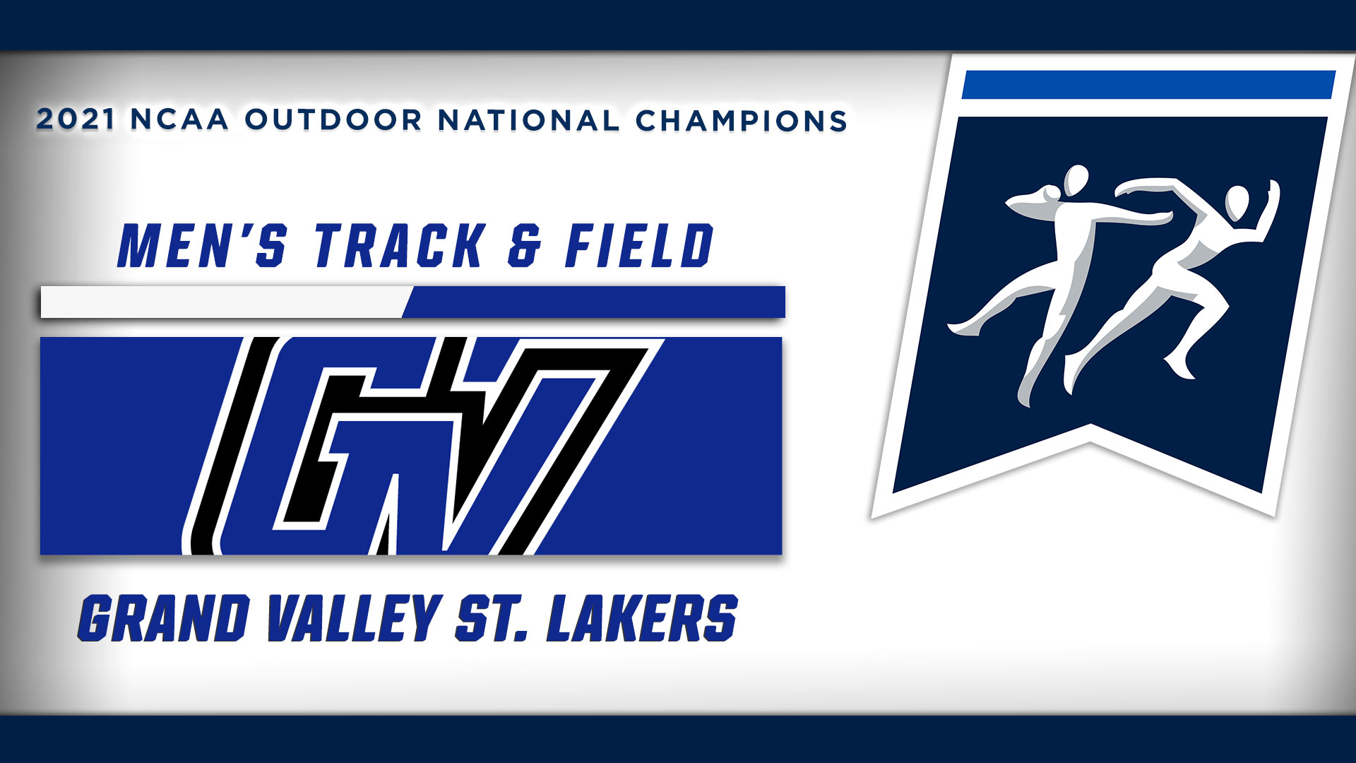 GVSU Men Win Their First Track & Field National Championship; GVSU Women Finish Second