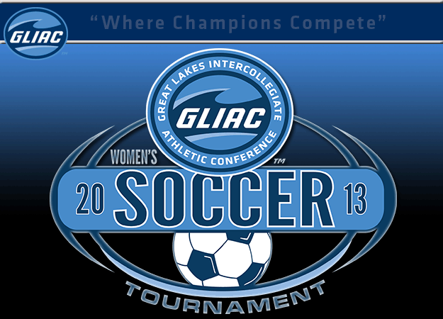 2013 GLIAC Women's Soccer Tournament Starts With Quarterfinal Play