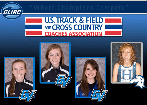 Hillsdale’s Amanda Putt and Grand Valley State’s Kristen Hixon, Rachel Patterson, and Betsy Graney Named USTFCCCA Scholar Athletes of the Year